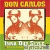 Don Carlos in a Dub Style (Rare Dubs) 1979-1980