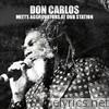 Don Carlos - Don Carlos Meets Aggrovators at Dub Station