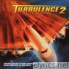 Turbulence 2: Fear of Flying (Original Motion Picture Soundtrack)