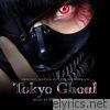 Tokyo Ghoul (Original Motion Picture Soundtrack)