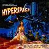 Hyperspace (Original Motion Picture Soundtrack)
