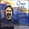 Don Francisco - Only Love Is Spoken Here