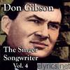 Don Gibson - Don Gibson the Singer Songwriter, Vol. 4
