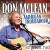 Don McLean - Don Mclean - American Troubadour