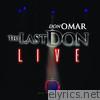 Don Omar - The Last Don (Live)