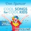 Cool Songs for Cool Kids