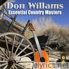 Don Williams - Essential Country Masters