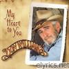 Don Williams - My Heart to You