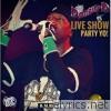 Live Show Party Yo! - Single