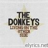 Donkeys - Living On the Other Side