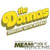 Donnas - Dancing With Myself (From the Motion Picture Mean Girls) - Single