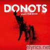 Donots - Wake the Dogs