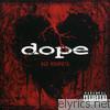 Dope - No Regrets (Deluxe Version)