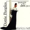 Dottie Peoples - Show Up & Show Out