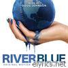 Riverblue (Original Motion Picture Soundtrack)