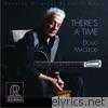 Doug Macleod - There's a Time
