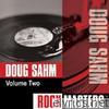 Rock Masters: Doug Sahm, Vol. 2