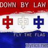 Down By Law - Fly the Flag