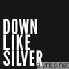 Down Like Silver - Down Like Silver - EP