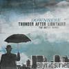 Thunder After Lightning- The Uncut Demos