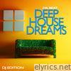 Deep House Dreams (DJ Edition)