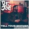 Tell Your Mother - Single