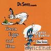 Dr. Seuss - Dr. Seuss Presents Green Eggs & Ham, Yertle the Turtle & Other Stories