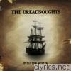 Dreadnoughts - Into the North