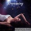 Dreaming: Relaxation Music for Sleeping and Dreaming