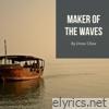 Maker of the Waves - Single