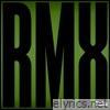 Rmx2 - EP