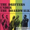 Drifters - Under the Boardwalk