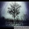 Drill Lights - Play Dead - Single