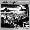 Drivin' N' Cryin' - Scarred But Smarter