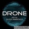 432 hz Sleep Ambience - EP
