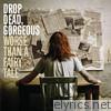 Drop Dead, Gorgeous - Worse Than a Fairy Tale