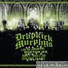 Dropkick Murphys - Live On Lansdowne, Boston MA (Deluxe Version)