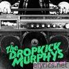 Dropkick Murphys - Turn Up That Dial (Expanded Version)