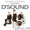 D'sound - Smooth Escapes: The Very Best of D'Sound
