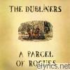 Dubliners - A Parcel Of Rogues