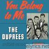 Duprees - You Belong to Me (Deluxe Edition)