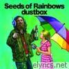 Dustbox - Seeds of Rainbows