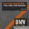 Dutch Master - You Are the Sound - Single