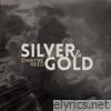 Silver & Gold - Single