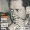 Dylan Thomas - Reading His Complete Recorded Poetry