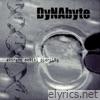 Dynabyte - Extreme Mental Piercing - 20th Anniversary Edition