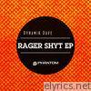 Rager Shyt EP