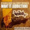 Want It (Addiction) [feat. Corey Michaels] - EP