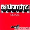 Dynamite Deluxe - The Classic Vinyl Files - EP