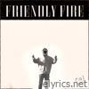 Friendly Fire - Single